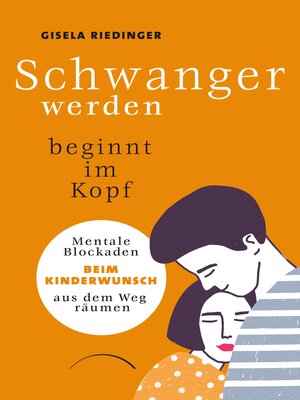 cover image of Schwanger werden beginnt im Kopf